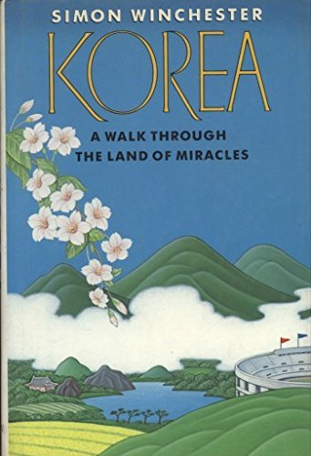 9780135166260: Korea: A Walk Through the Land of Miracles