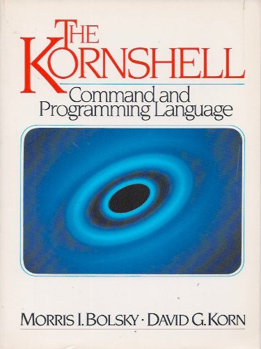 Beispielbild fr The KornShell command and programming language zum Verkauf von Wonder Book