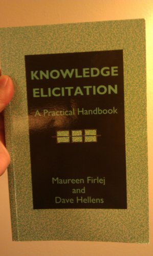 Stock image for Knowledge Elicitation: A Practical Handbook for sale by Books From California