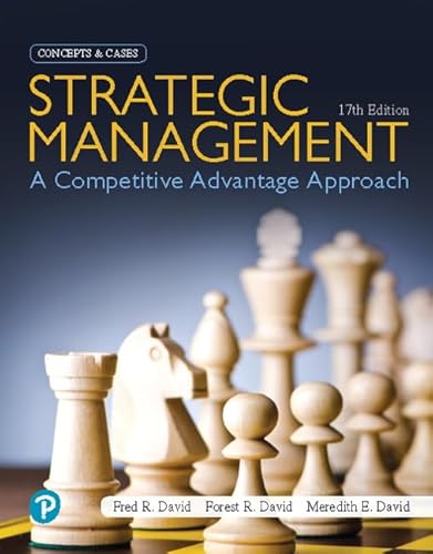 9780135173947: Strategic Management: A Competitive Advantage Approach, Concepts and Cases