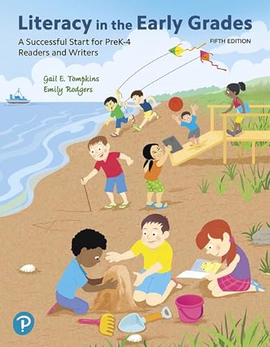

Literacy in the Early Grades: A Successful Start for PreK-4 Readers and Writers -- MyLab Education with Pearson eText Access Code