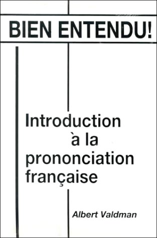 9780135176085: Bien Entendu!: Introduction a La Prononciation Francaise
