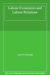 Beispielbild fr Labor economics and labor relations zum Verkauf von Wonder Book