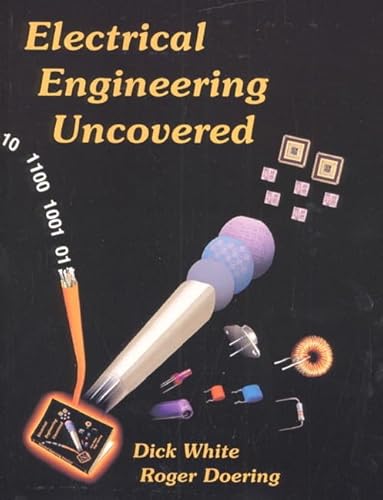 Beispielbild fr Electrical Engineering Uncovered zum Verkauf von Better World Books
