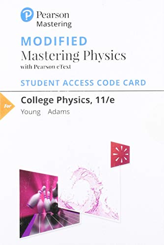 9780135180327: College Physics Modified Mastering Physics With Pearson Etext Access Code