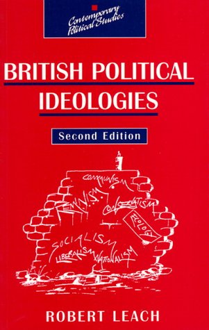 Imagen de archivo de British Political Ideologies (Contemporary Political Studies Series) a la venta por WorldofBooks