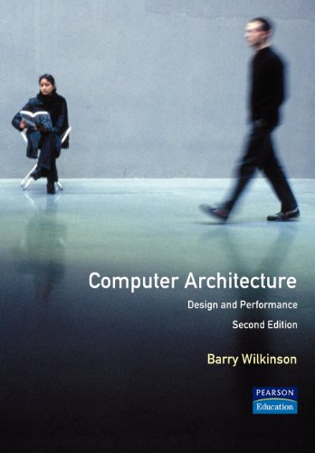 Beispielbild fr Computer Architecture: Design and Performance (2nd Edition) zum Verkauf von medimops