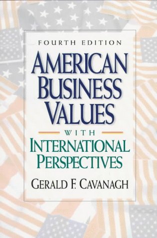 9780135182345: American Business Values: With International Perspectives (4th Edition)