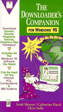 Imagen de archivo de The Downloader*s Companion For Windows 95 a la venta por Romtrade Corp.