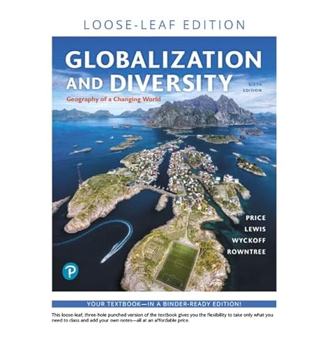 Stock image for Globalization and Diversity : Geography of a Changing World, Loose-Leaf Edition for sale by Better World Books: West