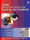 9780135204535: AS/400 Application Development with VisualAge For Smalltalk (Bk/Disk) (The Visualage Series)