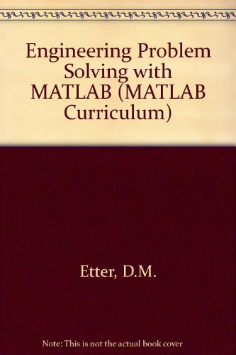 9780135208915: Engineering Problem Solving with MATLAB (MATLAB Curriculum S.)