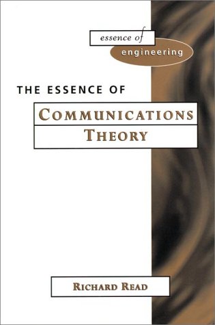 Stock image for The Essence of Communications Theory (Essence of Engineering) for sale by Wonder Book