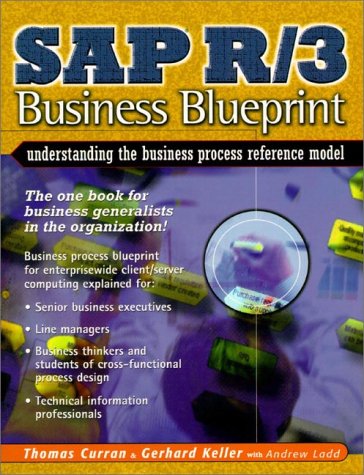 Stock image for SAP R/3 Business Blueprint: Understanding the Business Process Reference Model for sale by ThriftBooks-Atlanta