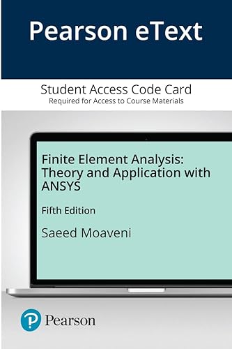 Stock image for Finite Element Analysis: Theory and Application with ANSYS [Printed Access Code] Moaveni, Saeed for sale by Bookseller909