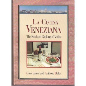 Imagen de archivo de LA Cucina Veneziana: The Food and Cooking of Venice a la venta por Bookmonger.Ltd