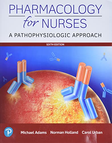 9780135218334: Pharmacology for Nurses: A Pathophysiologic Approach