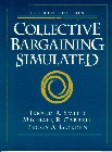 Beispielbild fr Collective Bargaining Simulated : Computerized and Noncomputerized Formats zum Verkauf von Better World Books