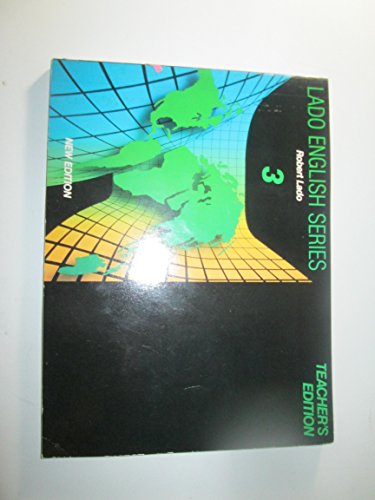 Stock image for Lado English Series: Level 3 Teacher's Edition (Lado English Series) for sale by Iridium_Books
