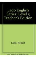 Imagen de archivo de Lado English Series: Level 5 Teacher's Edition (Lado English Series) a la venta por Iridium_Books