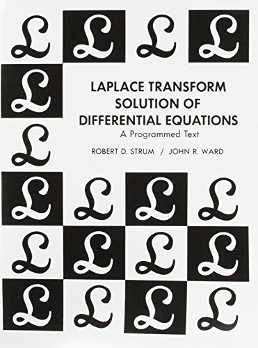 Beispielbild fr Laplace Transform Solution of Differential Equations a Programmed Text zum Verkauf von ThriftBooks-Atlanta