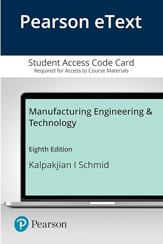 Stock image for Manufacturing Engineering & Technology - Pearson Etext Access Card for sale by Revaluation Books