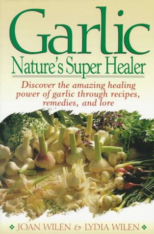 9780135228975: Garlic: Natures Super Healer