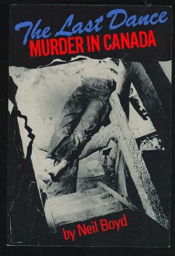 Beispielbild fr The last dance: Murder in Canada zum Verkauf von R Bookmark