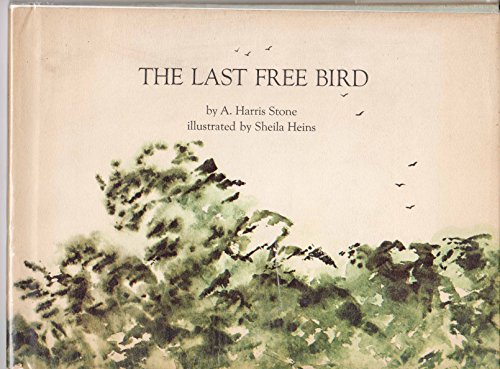 The Last Free Bird.