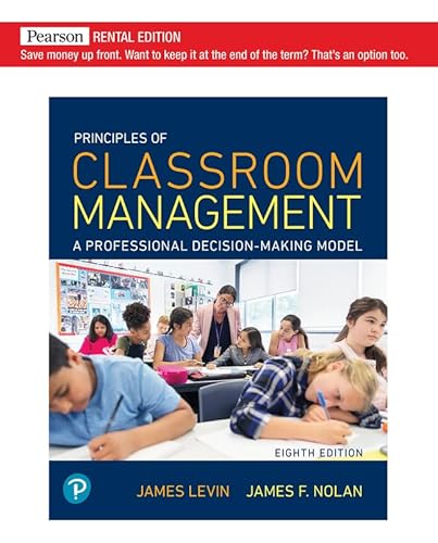 Beispielbild fr Principles of Classroom Management: A Professional Decision-Making Model [RENTAL EDITION] zum Verkauf von BooksRun