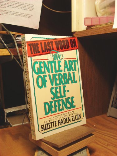 Beispielbild fr The Last Word on the Gentle Art of Verbal Self-Defense zum Verkauf von Better World Books