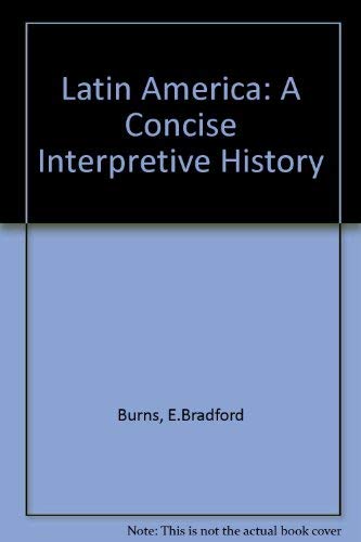 Beispielbild fr Latin America: A Concise Interpretive History zum Verkauf von Kennys Bookshop and Art Galleries Ltd.