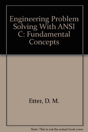 9780135253465: Engineering Problem Solving With ANSI C: Fundamental Concepts