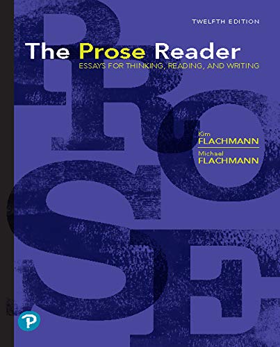 Stock image for The Prose Reader Essays for Thinking, Reading and Writing 12th Edition for sale by FirstClassBooks