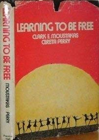 Beispielbild fr Learning to Be Free (A Spectrum Book) zum Verkauf von Wonder Book