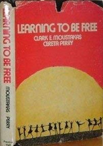 Stock image for Learning to Be Free (A Spectrum Book) for sale by Wonder Book