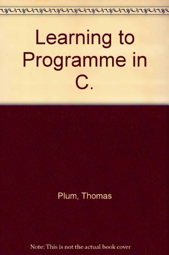 Stock image for Learning to Program in C for sale by SecondSale