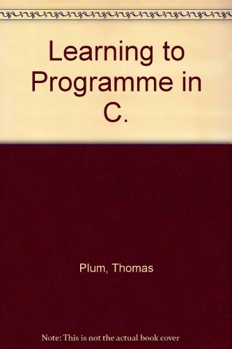 9780135278543: Learning to Programme in C.