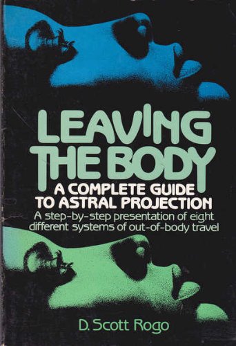 Beispielbild fr Leaving the Body: A Practical Guide to Astral Projection zum Verkauf von ThriftBooks-Atlanta