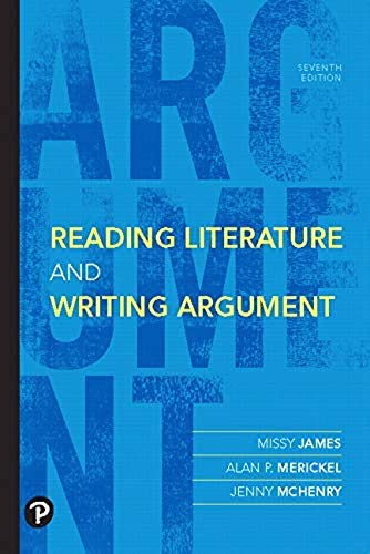 Stock image for Reading Literature and Writing Argument 7th Edition for sale by Textbookplaza