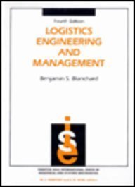 Stock image for LOGISTICS ENGINEERING AND MANAGEMENT. Fourth (4th) Edition. International series in Industrial and Systems Engineering. for sale by SUNSET BOOKS