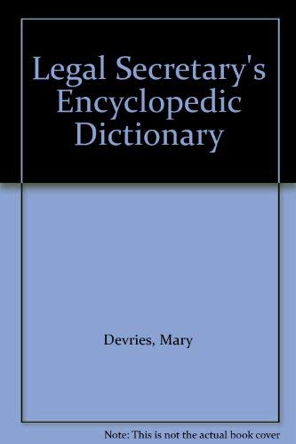 Imagen de archivo de Legal Secretary's Encyclopedic Dictionary a la venta por Better World Books