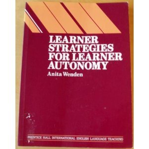 Imagen de archivo de Learner Strategies for Learner Autonomy: Planning and Implementing Learner Training for Language Learners a la venta por ThriftBooks-Dallas
