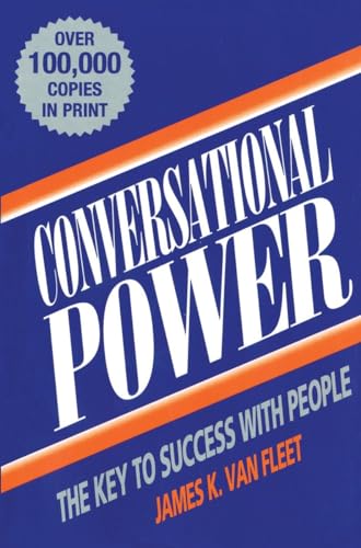 Beispielbild fr Conversational Power : The Key to Success with People zum Verkauf von Better World Books