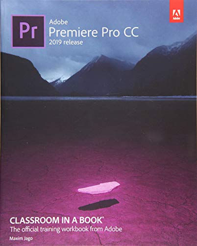 Stock image for Adobe Premiere Pro CC Classroom in a Book (2019 Release) for sale by Indiana Book Company