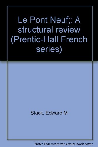 Immagine dell'editore per Le Pont Neuf;: A structural review (Prentic-Hall French series) (French Edition) venduto da POQUETTE'S BOOKS