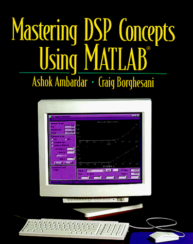 Imagen de archivo de Mastering DSP Concepts Using MATLAB a la venta por La bataille des livres