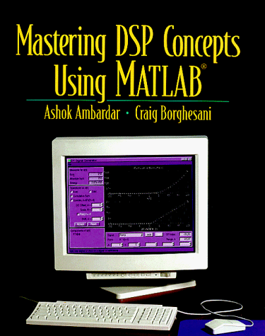 9780135349762: Mastering DSP Concepts Using MATLAB
