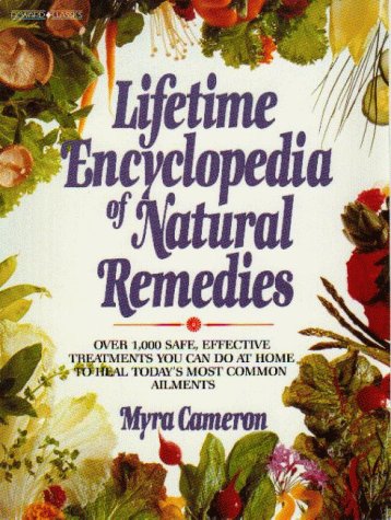 Imagen de archivo de Lifetime Encyclopedia of Natural Remedies: Over 1000 Safe, Effective Treatments You Can Do at Home to Heal Today's Most Common Ailments a la venta por ThriftBooks-Dallas