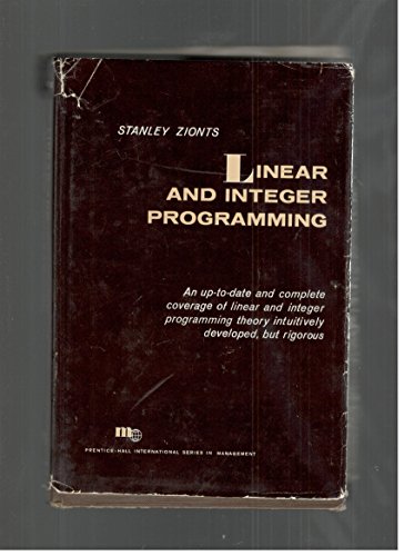 9780135367636: Linear and Integer Programming